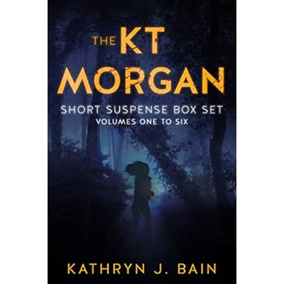 KT Morgan Short Suspense Box Set: Volumes One to Six; 90 minute reads