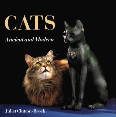 Cats: Ancient and Modern 0674104072 Book Cover