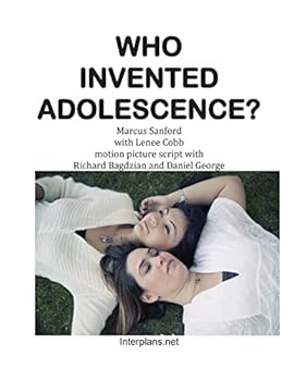 Paperback Who Invented Adolescence?: motion picture script of the novel SENSELESS Book