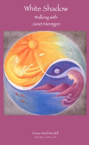 White Shadow: Walking With Janet Mentgen 0970790805 Book Cover