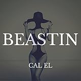  Beastin [Explicit]