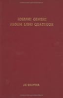 Iosephi Genesii Regum: Libri Quatuor 3110065991 Book Cover