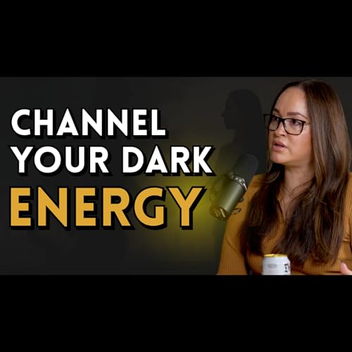 How to Channel Your Dark Energy For Good With Jennifer Guzman Podcast Por  arte de portada