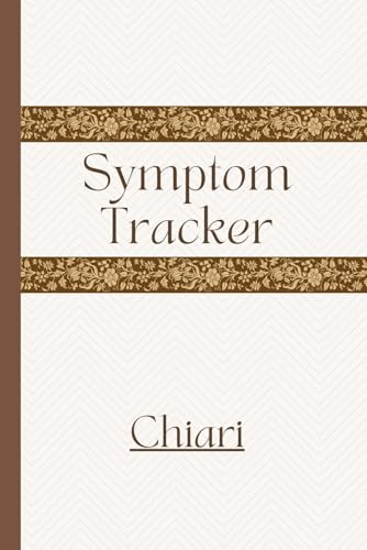 Chiari Symptom Tracker: Log Symptoms, Concerns, Medications, Meals, Daily Issues