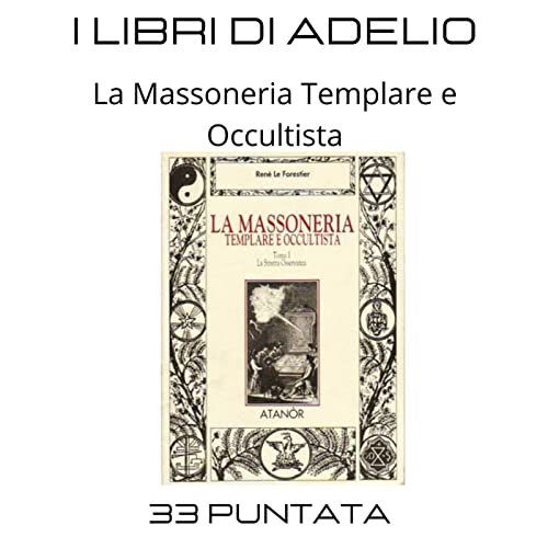 Massoneria Templare e Occultista