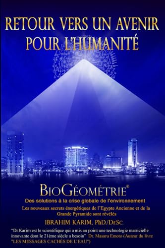 Retour vers un Avenir pour l’Humanité: BioGéométrie (French Edition)