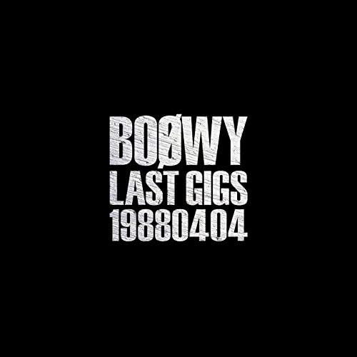 Amazon MusicでBOφWYのLAST GIGS -19880404-を再生する
