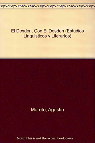 El Desden, Con El Desden [Spanish] 9681207181 Book Cover