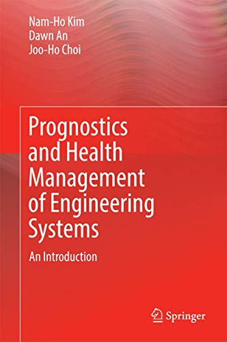 Prognostics and Health Management of Engineering Systems: An Introduction
