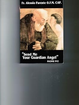 Paperback Send me your Guardian Angel Padre Rio - 4th Edition Book