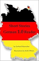 Short Stories German 1.0 Reader 0981607942 Book Cover