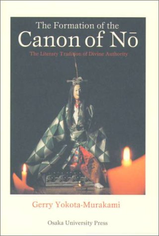 The Formation of the Canon of No―The Literary Tradition of