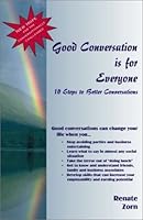 Good Conversation is for Everyone 0973268905 Book Cover