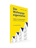  Der Wohnungseigentümer: Ratgeber zum Wohnungseigentum