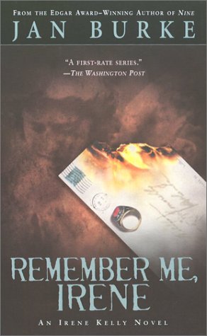 Remember Me, Irene: An Irene Kelly Novel Burke, Jan