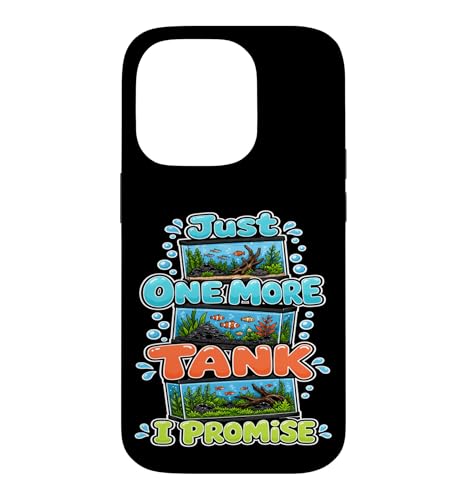 Just One More Tank I Promise �A�N�A���E�� �t�B�b�V���L�[�s���O �A�N�A���X�g �X�}�z�P�[�X iPhone 14 Pro �p