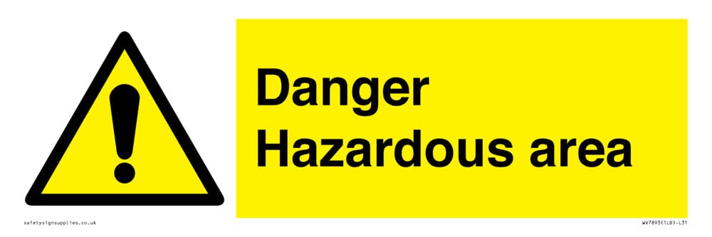 Danger Hazardous area Sign - 300x100mm - L31