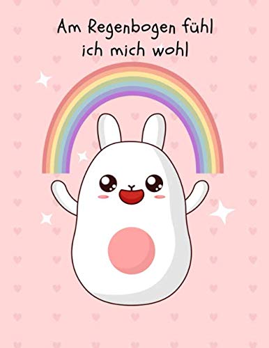 Am Regenbogen fühl ich mich wohl: Märchenbuch mit halb lienierten und halb leeren Seiten, Notizbuch zum Zeichnen und Schreiben, Aufsatzheft