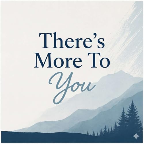 #145- There's More To You