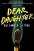 Dear Daughter: A Novel