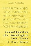 Photo Gallery investigating the kensington rune stone and other essays Photo Gallery investigating the kensington rune stone and other essays