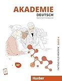 Akademie Deutsch B2+: Band 4.Deutsch als Fremdsprache / Intensivlehrwerk mit Audios online