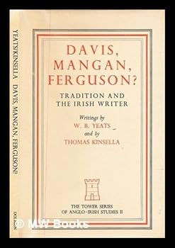 Davis, Mangan, Ferguson? Tradition and the Irish Writer
