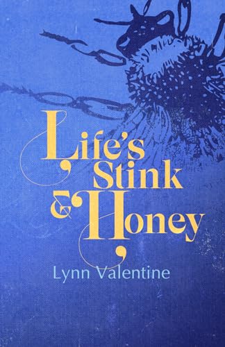 Life's Stink and Honey (English and Scots Edition)