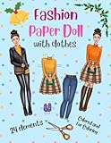 Fashion Paper Doll with Clothes with a Coloring Version - 24 elements and an envelope for Girl ages 8-12: Cut out Paper Doll for Girls ages 8-12. Paper Doll Fashion Activity and Coloring Book