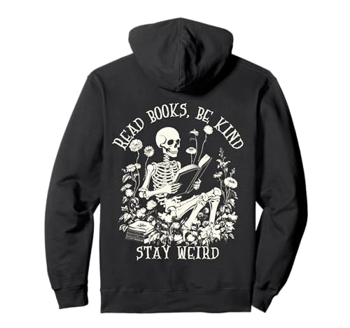 Read Books Be Kind Stay Weird Reading Skelett Halloween Pullover Hoodie