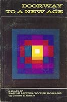 Doorway to a New Age: A Study of Paul's Letter to the Romans 0664249973 Book Cover