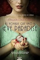 El hombre que amó a Eve Paradise 8490673195 Book Cover