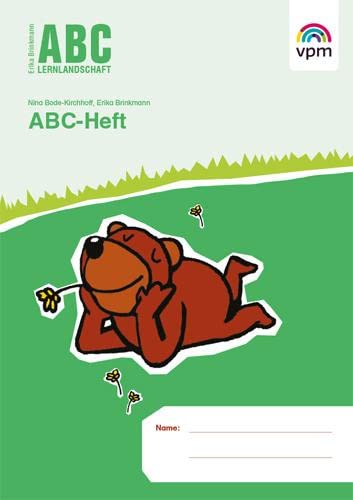 ABC Lernlandschaft 1: ABC-Heft Klasse 1 (ABC Lernlandschaft 1. Ausgabe ab 2011)