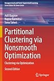 Partitional Clustering via Nonsmooth Optimization: Clustering via Optimization (Unsupervised and Semi-Supervised Learning)