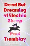 Dead but Dreaming of Electric Sheep