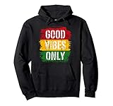 Good Vibes Only Reggae Musik Rasta Roots Flagge Pullover Hoodie