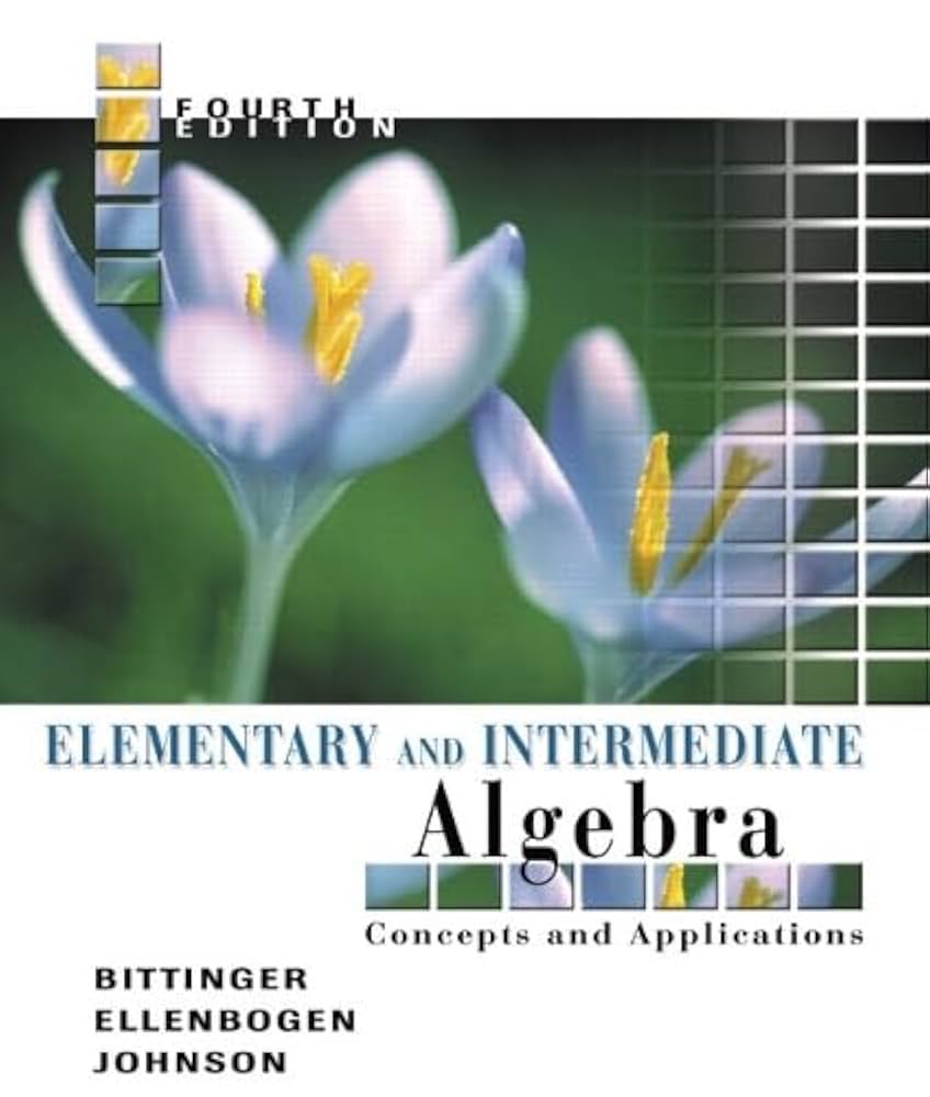 Elementary and Intermediate Algebra: Concepts and
