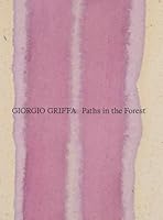 Giorgio Griffa: Paths in the Forest 0300288573 Book Cover