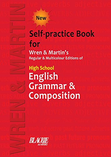 Wren & Martin High School English Grammar and Composition Self-practice Book (English Edition)