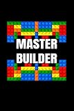  Master Builder Building Blocks Brick Builders Toys gift Notebook 114 Pages 6\'\'x9\'\' College Rule