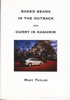 Baked beans in the Outback and Curry in Kashmir