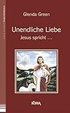 unendliche liebe  Unendliche Liebe: Jesus spricht