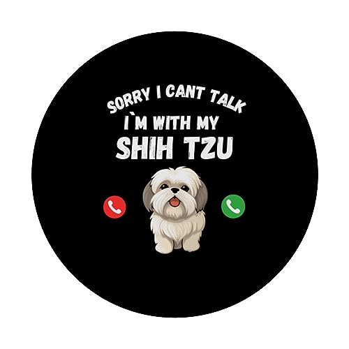Sorry I Can't Talk, I'm With My Shih Tzu Dog, Lovers Print PopSockets Swappable PopGrip, Black - Image 3