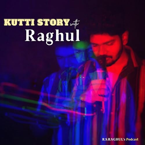 Kutti Story with Raghul Titelbild