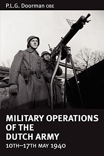 Military Operations of the Dutch Army 10th-17th May 1940