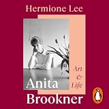 Anita Brookner: Art and Life