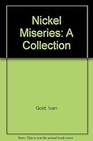 Nickel Miseries: A Collection 0671756052 Book Cover