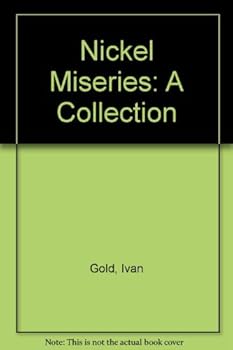 Paperback Nickel Miseries: A Collection Book