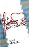  TFE infirmier et réanimation: livre infirmier