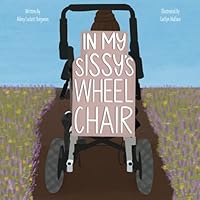 In My Sissy's Wheelchair